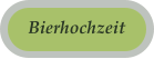 Bierhochzeit