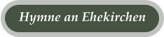 Hymne an Ehekirchen