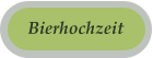 Bierhochzeit