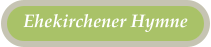 Ehekirchener Hymne