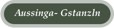 Aussinga- Gstanzln