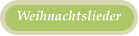 Weihnachtslieder