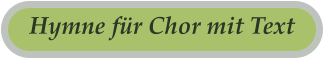 Hymne für Chor mit Text